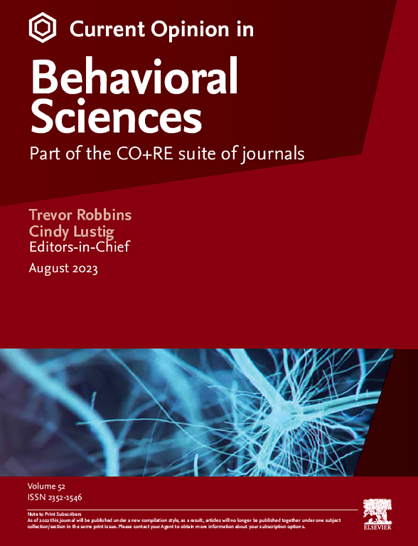 Go to journal home page - Current Opinion in Behavioral Sciences